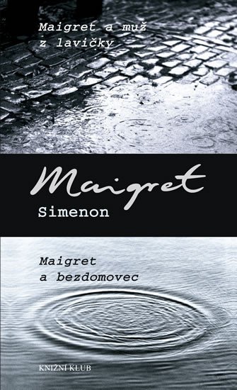 MAIGRET A MUŽ Z LAVIČKY. M.A BEZDOMOVEC