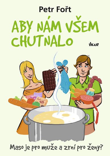 ABY NÁM VŠEM CHUTNALO