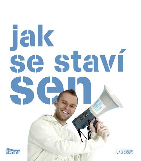 JAK SE STAVÍ SEN