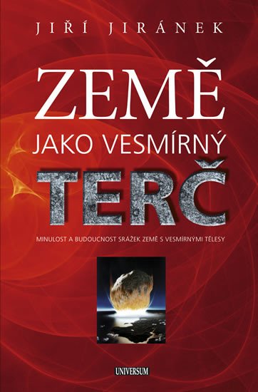 ZEMĚ JAKO VESMÍRNÝ TERČ