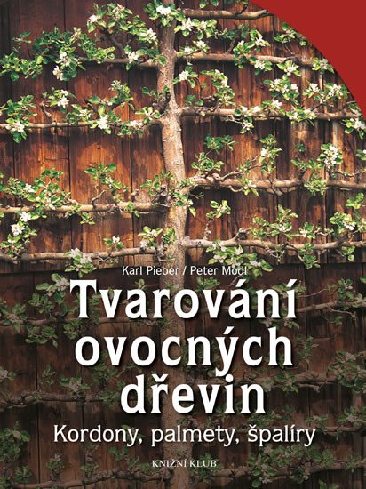 TVAROVÁNÍ OVOCNÝCH DŘEVIN