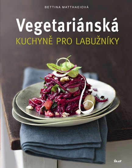 VEGETARIÁNSKÁ KUCHYNĚ PRO LABUŽNÍKY