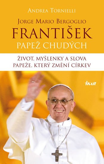 FRANTIŠEK - PAPEŽ CHUDÝCH