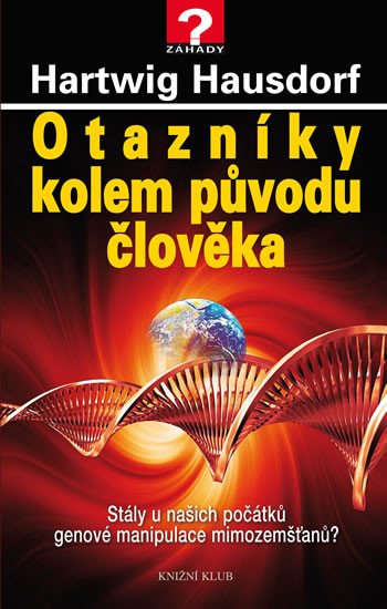 OTAZNÍKY KOLEM PŮVODU ČLOVĚKA