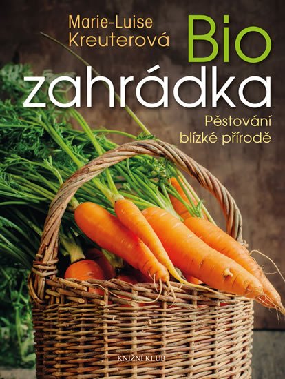 BIOZAHRÁDKA - PĚSTOVÁNÍ BLÍZKÉ PŘÍRODĚ