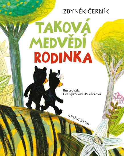 TAKOVÁ MEDVĚDÍ RODINKA