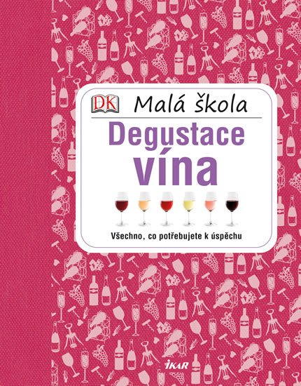 MALÁ ŠKOLA DEGUSTACE VÍNA