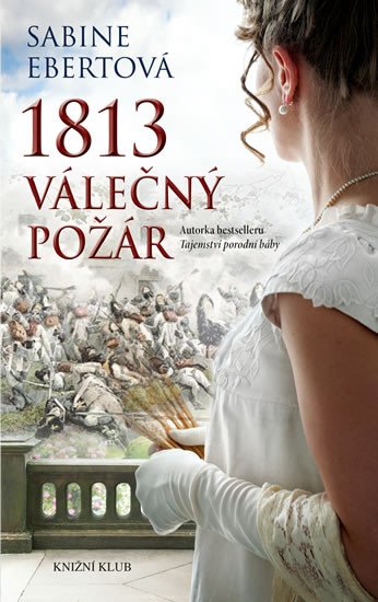 1813 VÁLEČNÝ POŽÁR