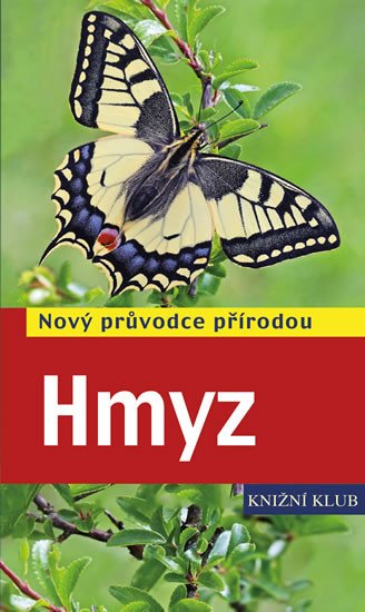 HMYZ NOVÝ PRŮVODCE PŘÍRODOU