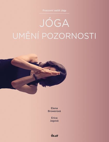 JÓGA - UMĚNÍ POZORNOSTI