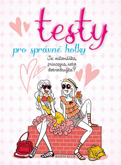 TESTY PRO SPRÁVNÉ HOLKY