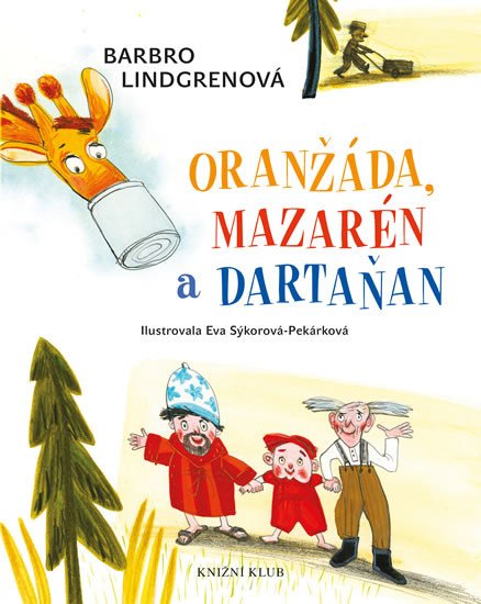 ORANŽÁDA, MAZARÉN A DARTAŇAN