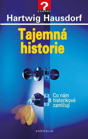 TAJEMNÁ HISTORIE