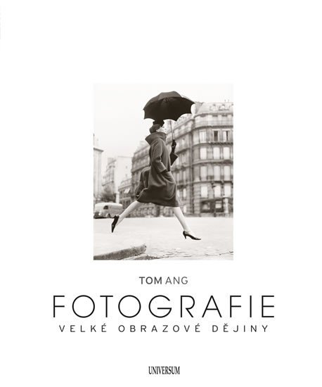 FOTOGRAFIE - VELKÉ OBRAZOVÉ DĚJINY