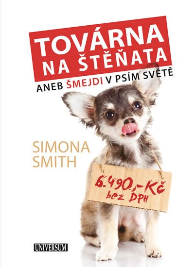 TOVÁRNA NA ŠTĚŇATA - ŠMEJDI V PSÍM SVĚTĚ