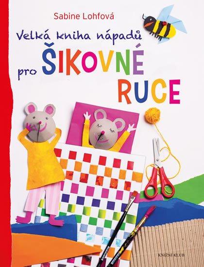 VELKÁ KNIHA NÁPADŮ PRO ŠIKOVNÉ RUCE