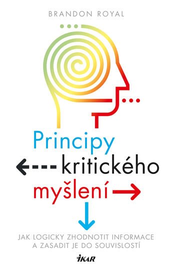 PRINCIPY KRITICKÉHO MYŠLENÍ