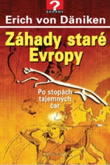 ZÁHADY STARÉ EVROPY