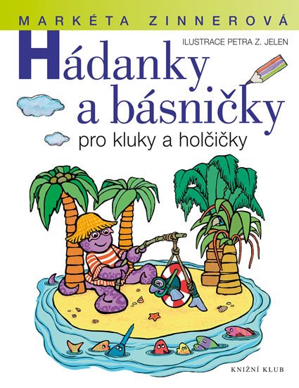 HÁDANKY A BÁSNIČKY PRO KLUKY A HOLČIČKY