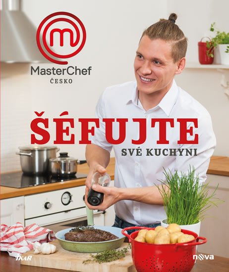 MASTERCHEF ČESKO ŠÉFUJTE SVÉ KUCHYNI