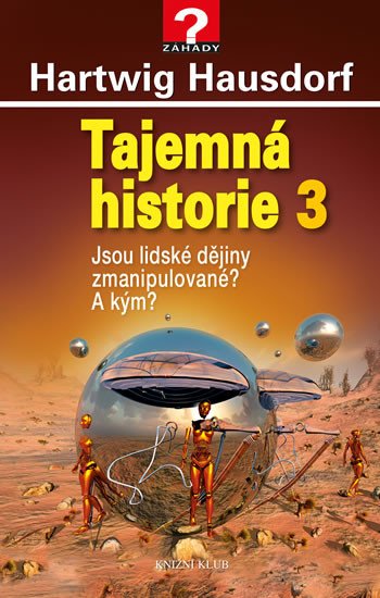 TAJEMNÁ HISTORIE 3