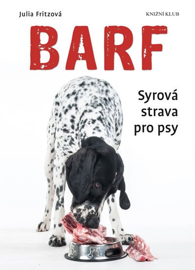 BARF SYROVÁ STRAVA PRO PSY