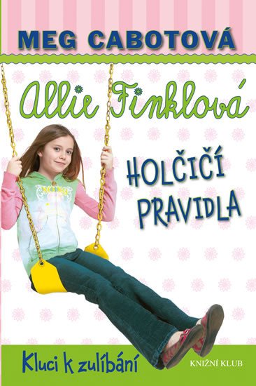 HOLČIČÍ PRAVIDLA 3 KLUCI K ZULÍBÁNÍ