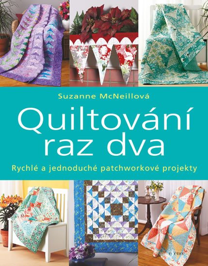 QUILTOVÁNÍ RAZ DVA