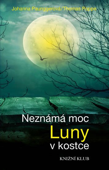 NEZNÁMÁ MOC LUNY V KOSTCE [2. VYDÁNÍ]