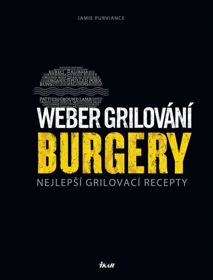 WEBER GRILOVÁNÍ: BURGERY