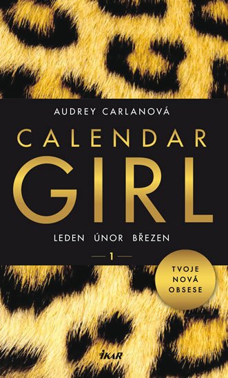 CALENDAR GIRL 1: LEDEN, ÚNOR, BŘEZEN