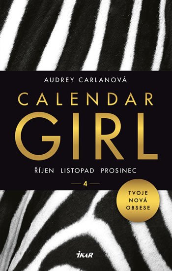 CALENDAR GIRL 4: ŘÍJEN, LISTOPAD, PROSINEC