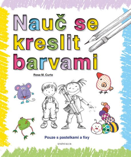 NAUČ SE KRESLIT BARVAMI