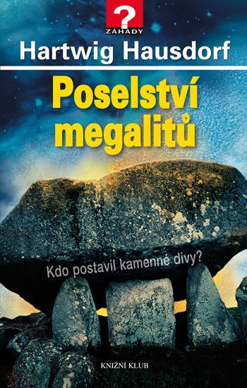 POSELSTVÍ MEGALITŮ