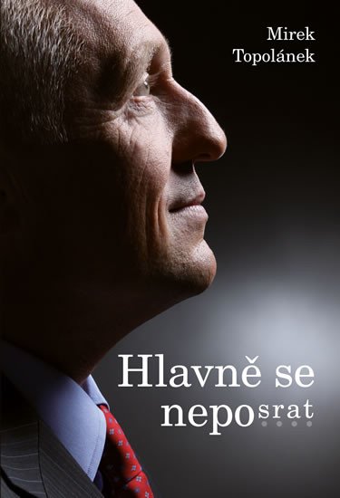 HLAVNĚ SE NEPOSRAT