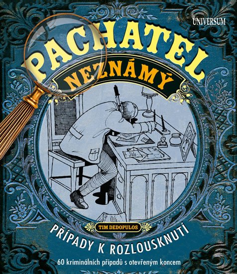 PACHATEL NEZNÁMÝ - PŘÍPADY K ROZLOUSKNUTÍ