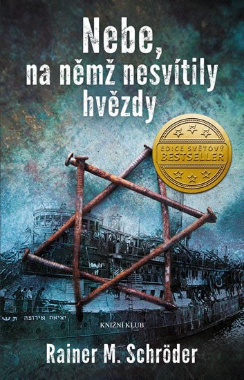 NEBE, NA NĚMŽ NESVÍTILY HVĚZDY