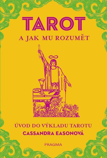 TAROT A JAK MU ROZUMĚT