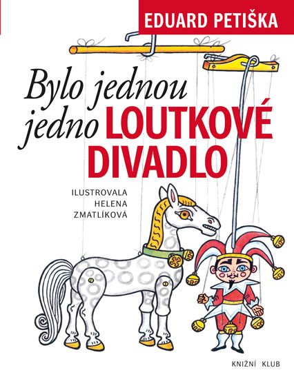 BYLO JEDNOU JEDNO LOUTKOVÉ DIVADLO