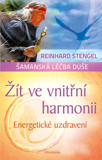 ŽÍT VE VNITŘNÍ HARMONII