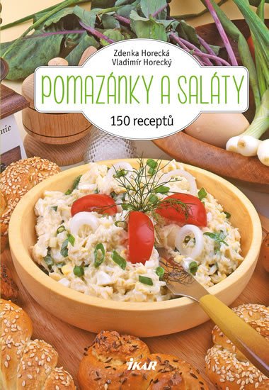 POMAZÁNKY A SALÁTY - 150 RECEPTŮ