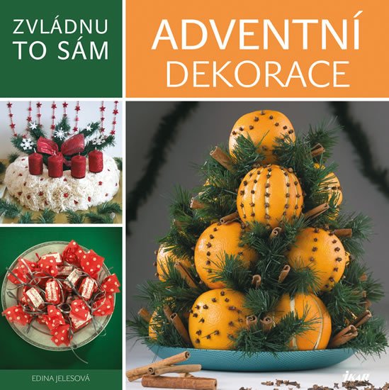 ZVLÁDNU TO SÁM: ORIG. ADVENTNÍ DEKORACE