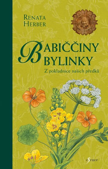 BABIČČINY BYLINKY - Z POKLADNICE NAŠICH PŘEDKŮ