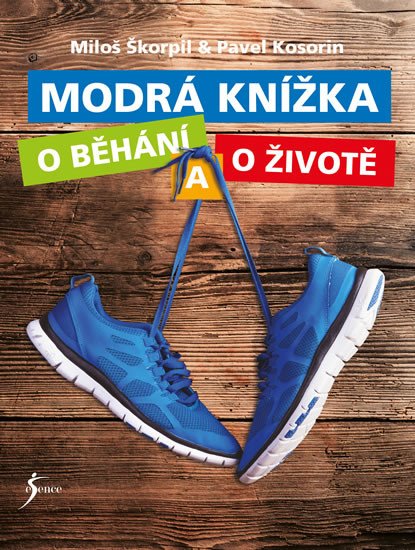 MODRÁ KNÍŽKA O BĚHÁNÍ A O ŽIVOTĚ