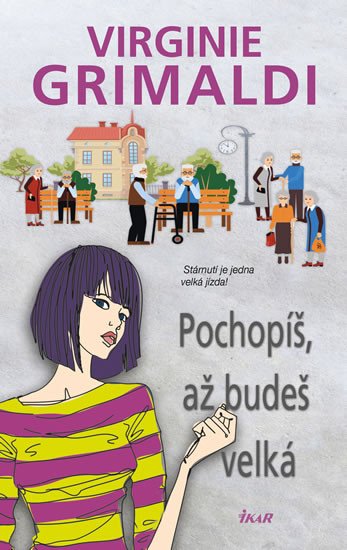 POCHOPÍŠ, AŽ BUDEŠ VELKÁ