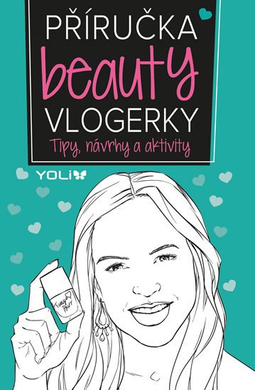 PŘÍRUČKA BEAUTY VLOGERKY