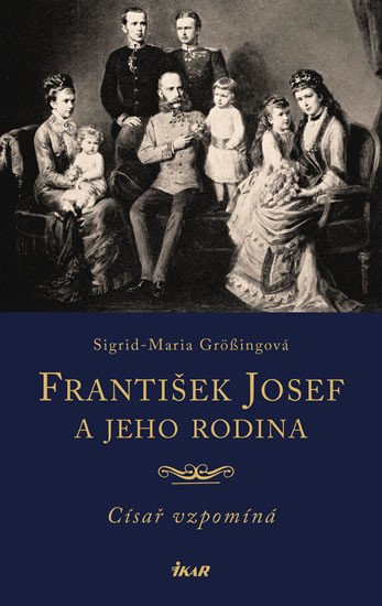 FRANTIŠEK JOZEF A JEHO RODINA