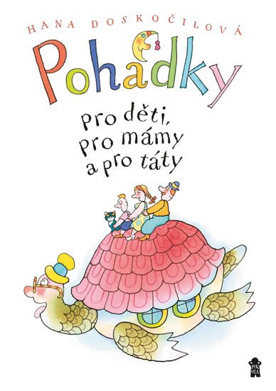 POHÁDKY PRO DĚTI,PRO MÁMY A PRO TÁTY