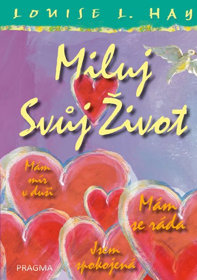 MILUJ SVŮJ ŽIVOT — ILUSTR. VYDÁNÍ - 3.V.