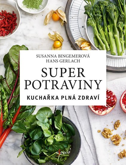 SUPERPOTRAVINY: KUCHAŘKA PLNÁ ZDRAVÍ